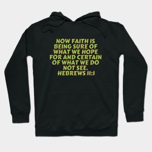 Bible Verse Hebrews 11:1 Hoodie